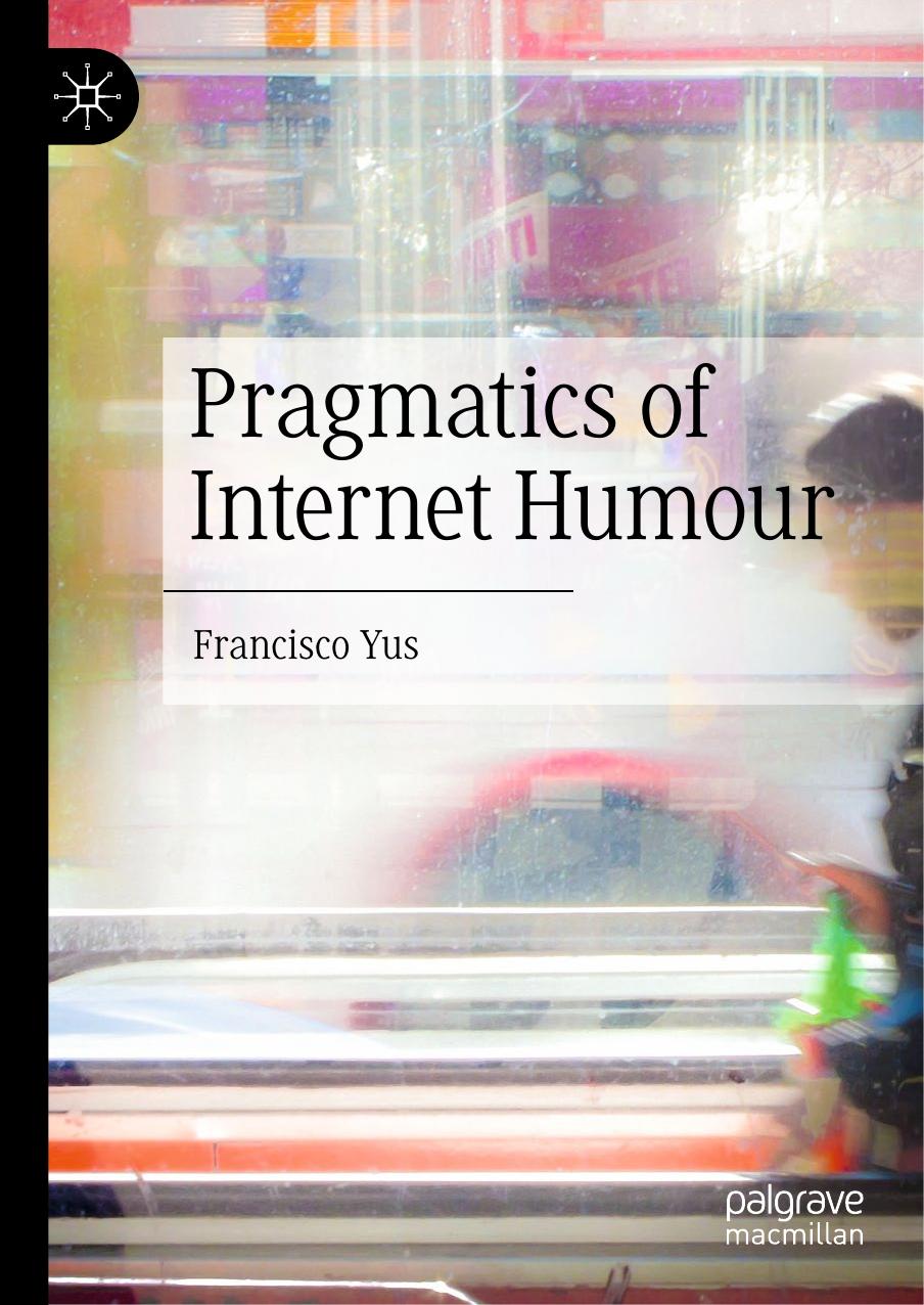 Pragmatics of Internet Humour by Francisco Yus