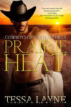 Prairie Heat (Cowboys of The Flint Hills #1) by Tessa Layne