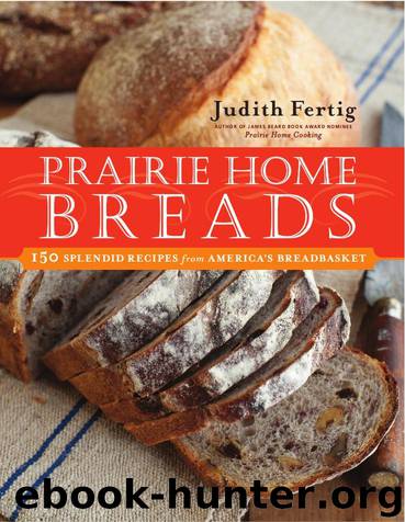 Prairie Home Breads by Judith M. Fertig