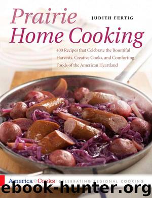 Prairie Home Cooking by Judith M. Fertig