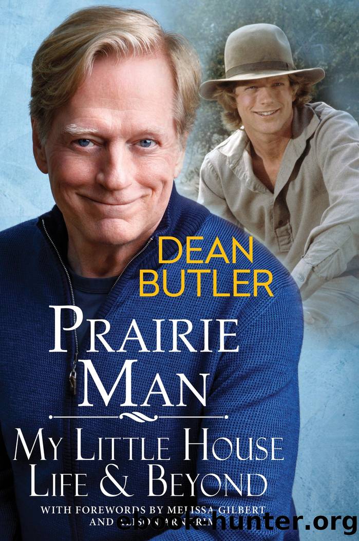 Prairie Man: My Little House Life & Beyond by Dean Butler