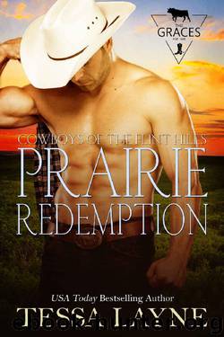 Prairie Redemption: Cowboys of the Flint Hills (The Graces Book 2) by Tessa Layne