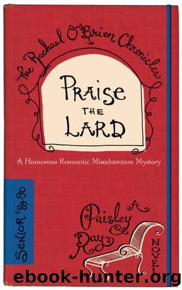 Praise the Lard by Paisley Ray