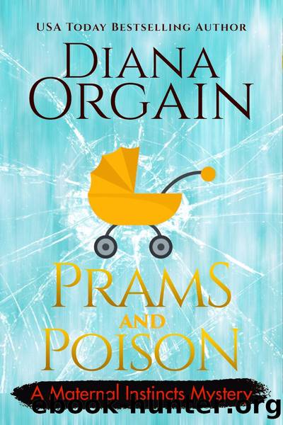 Prams and Poison by Diana Orgain