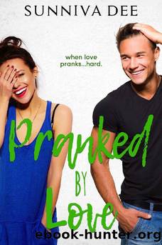Pranked by Love by Sunniva Dee