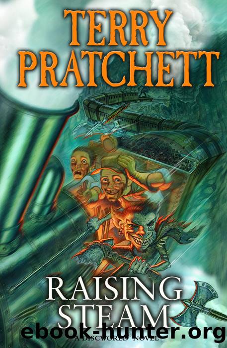 Pratchett, Terry - Discworld 40 - Raising Steam by Pratchett Terry