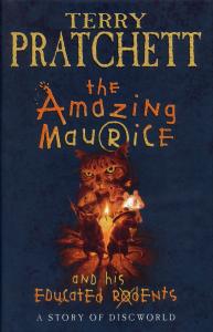 Pratchett, Terry - The Amazing Maurice & His Educated Rodents by Pratchett Terry