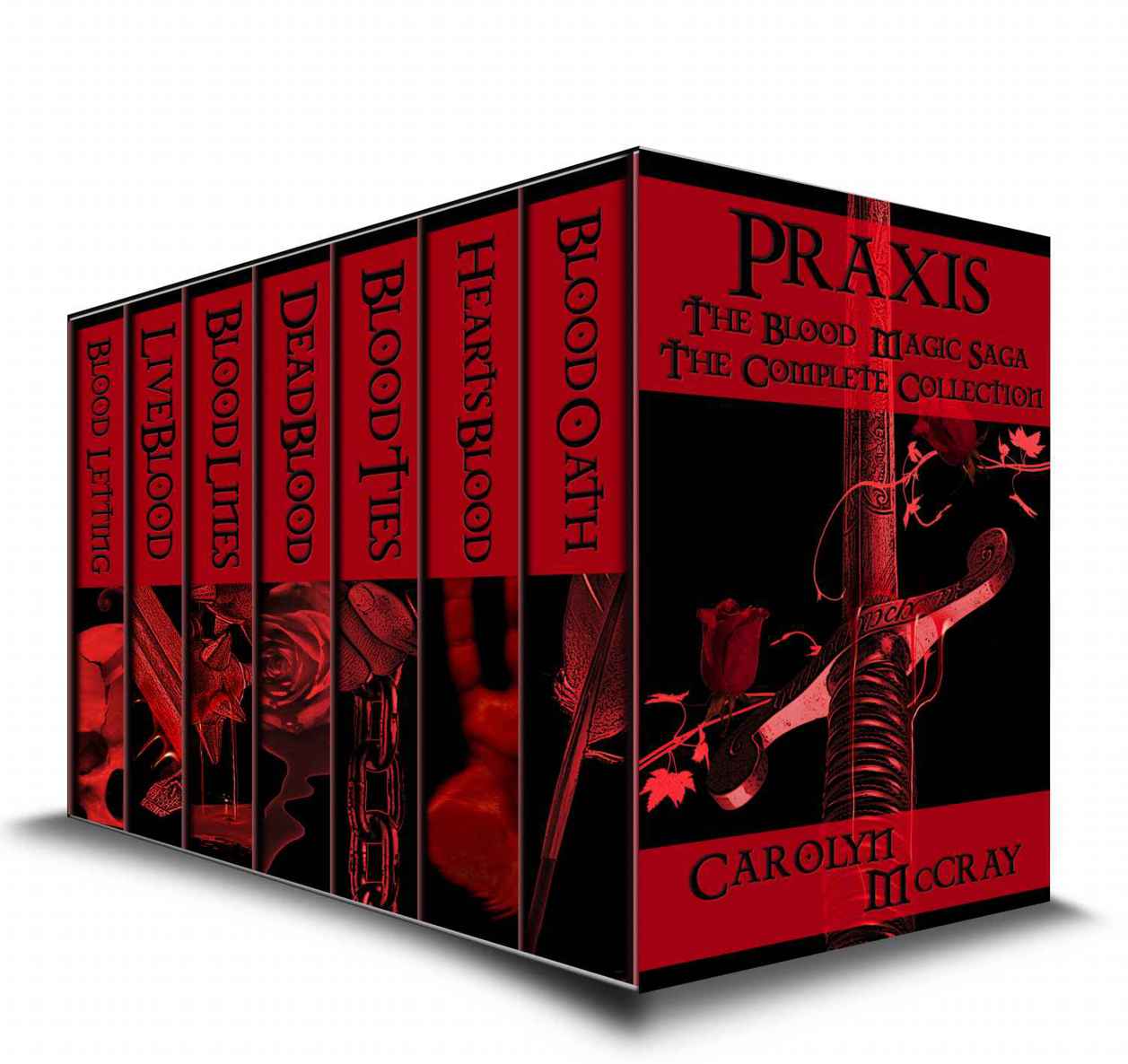 Praxis: A paranormal romance/urban fantasy thriller (Blood Magic Saga Collection) by McCray Carolyn