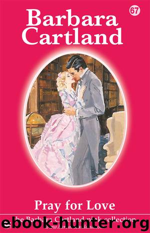 Pray For Love by Barbara Cartland