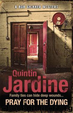Pray for the Dying by Quintin Jardine