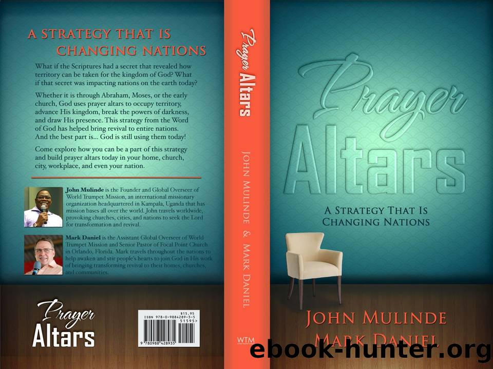 Prayer Altars: A Strategy That Is Changing Nations by Daniel Mark & Mulinde John