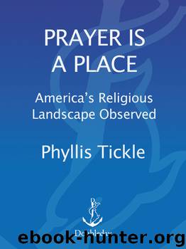 Prayer Is a Place by Phyllis Tickle