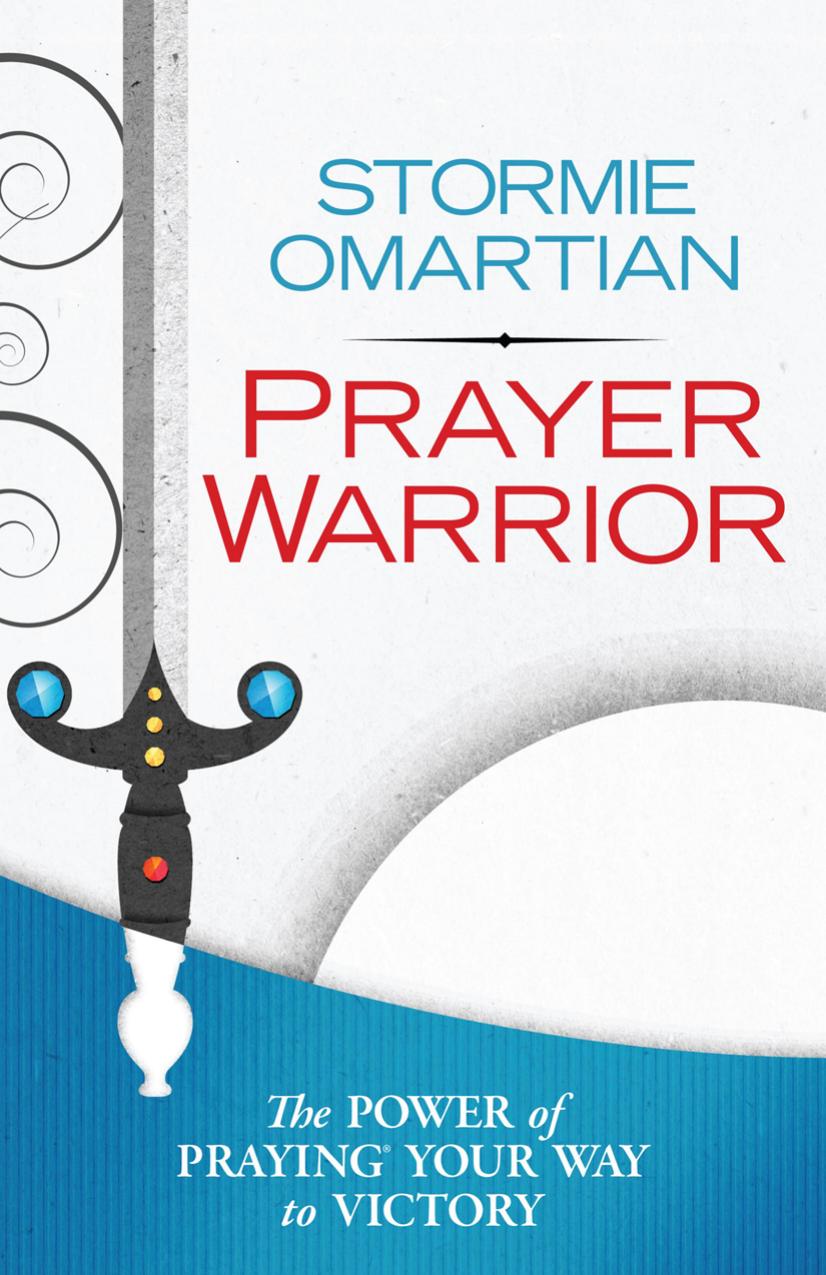 Prayer Warrior by Stormie Omartian