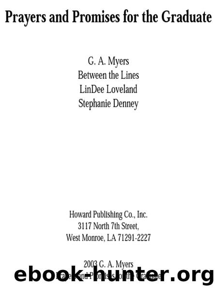 Prayers and Promises for the Graduate by G. A. Myers