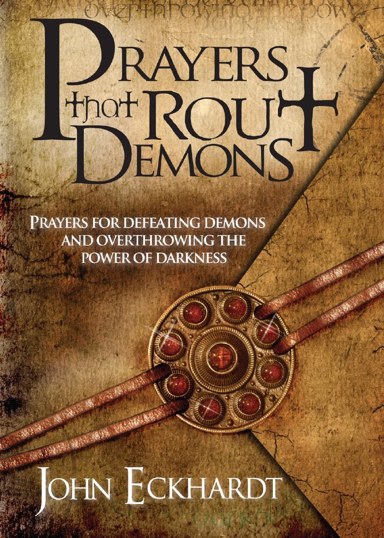 Prayers that Rout Demons by John Eckhardt