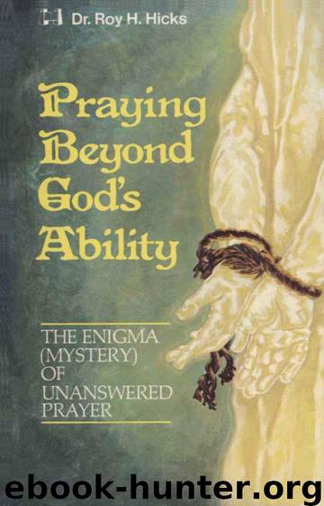 Praying Beyond God's Ability by Roy Hicks