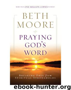 Praying God's Word by Beth Moore
