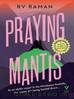 Praying Mantis: the charming and ingenious cosy crime mystery set in a hotel in the Himalayas (A Harith Athreya Mystery) by RV Raman
