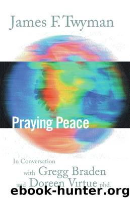 Praying Peace by James Twyman