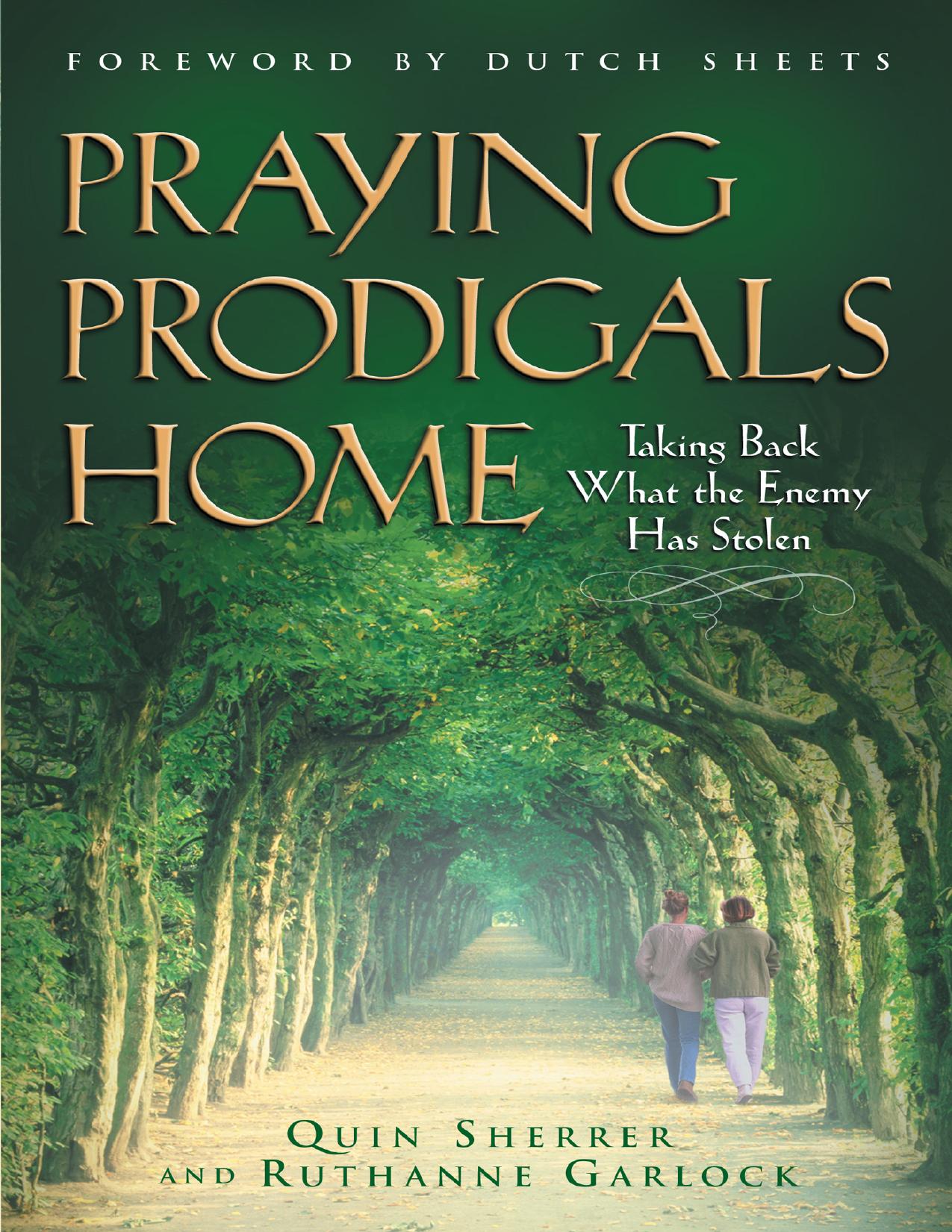Praying Prodigals Home by Quin Sherrer