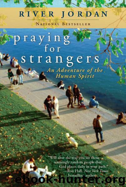 Praying for Strangers by River Jordan