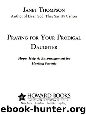 Praying for Your Prodigal Daughter by Janet Thompson