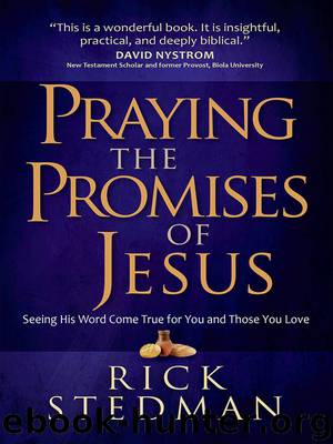 Praying the Promises of Jesus by Rick Stedman