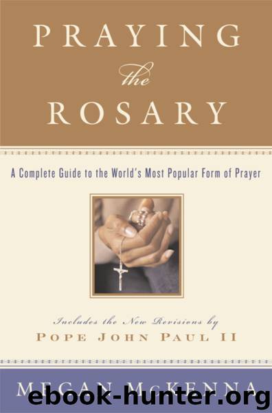 Praying the Rosary by Megan McKenna