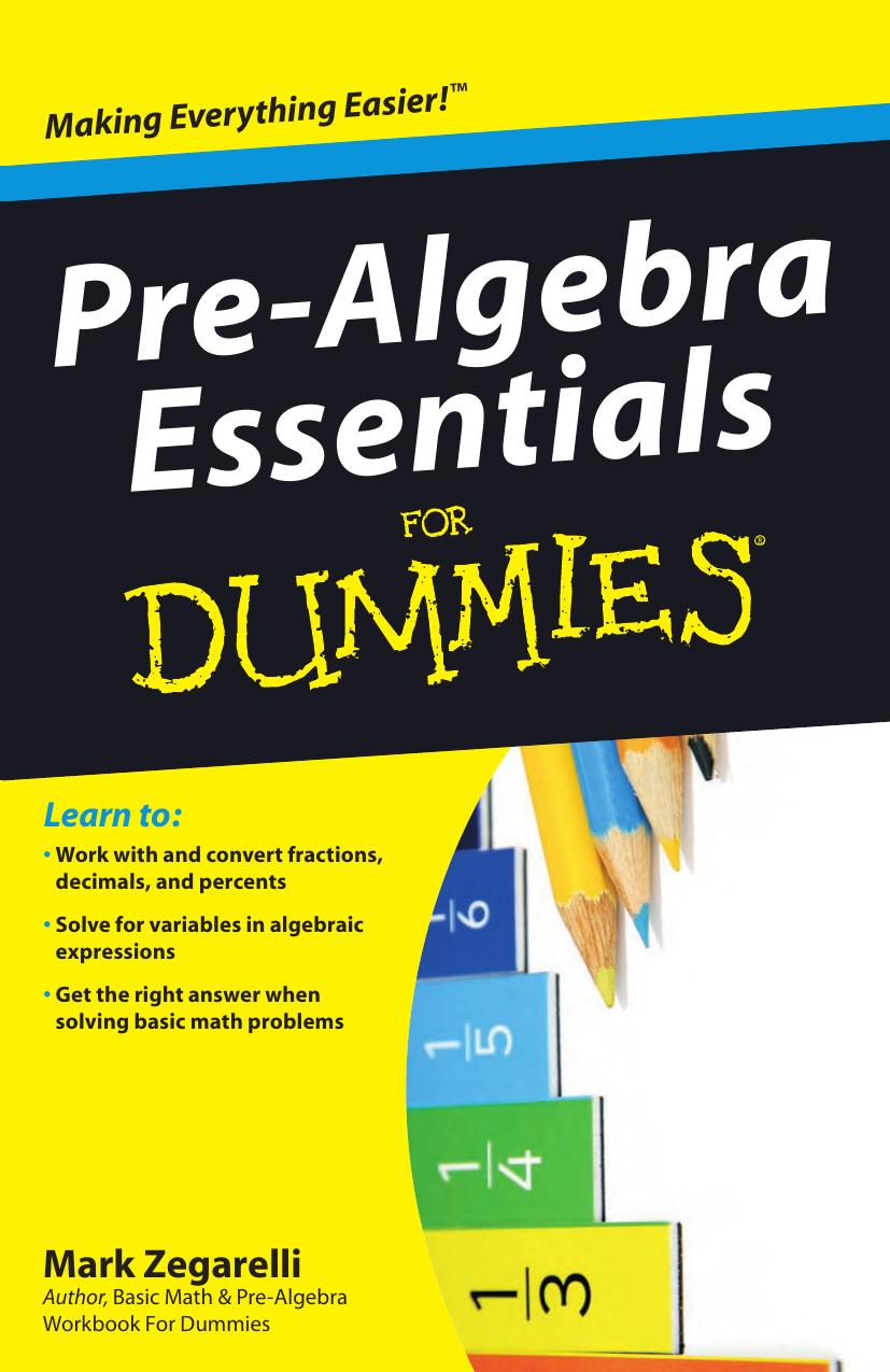 Pre-Algebra Essentials For Dummies (For Dummies (Math & Science)) by Mark Zegarelli