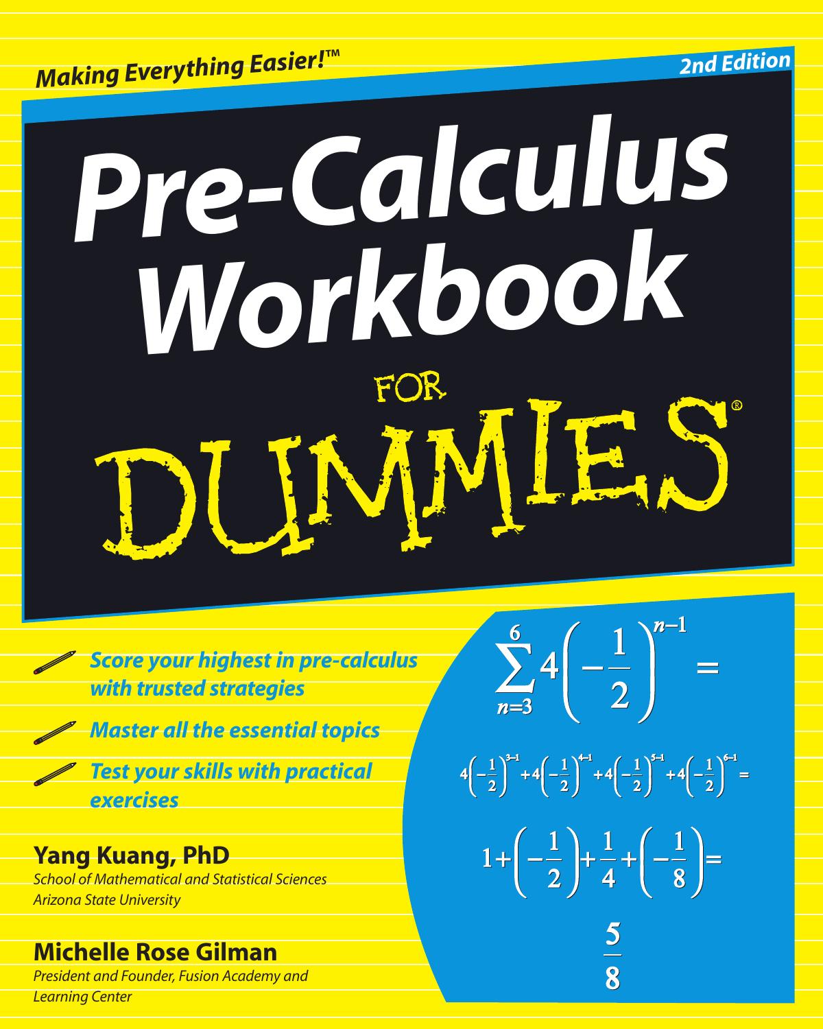 Pre-Calculus Workbook for Dummies 2nd Edition by Kuang Yang & Gilman Michelle Rose