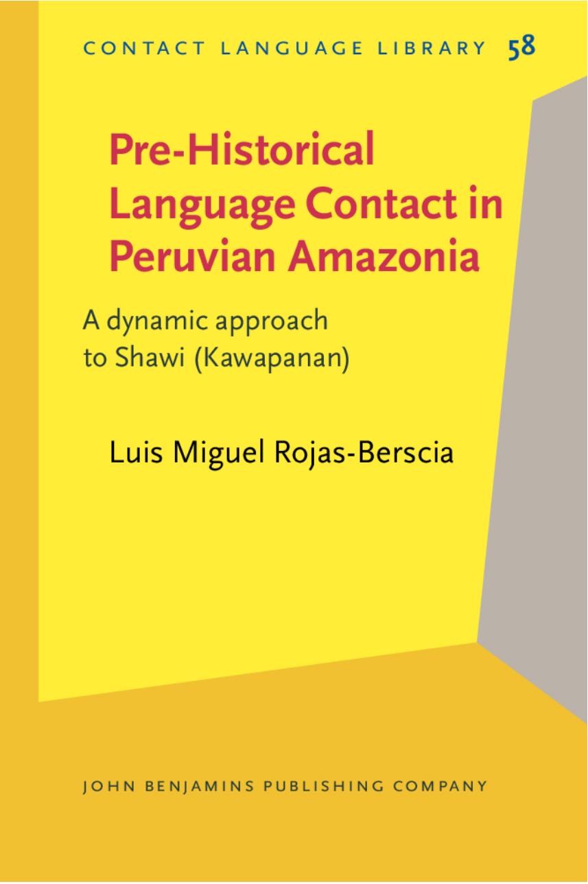Pre-Historical Language Contact in Peruvian Amazonia by Luis Miguel Rojas-Berscia