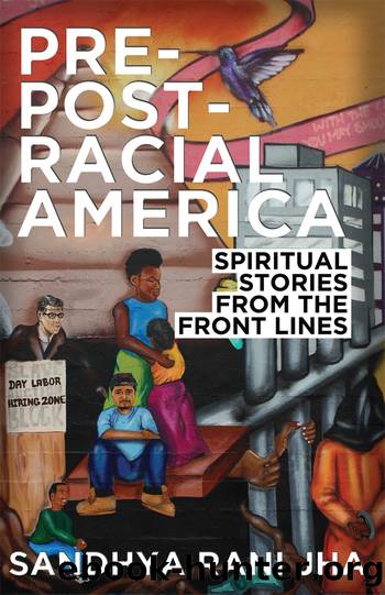 Pre-Post-Racial America by Sandhya Rani Jha