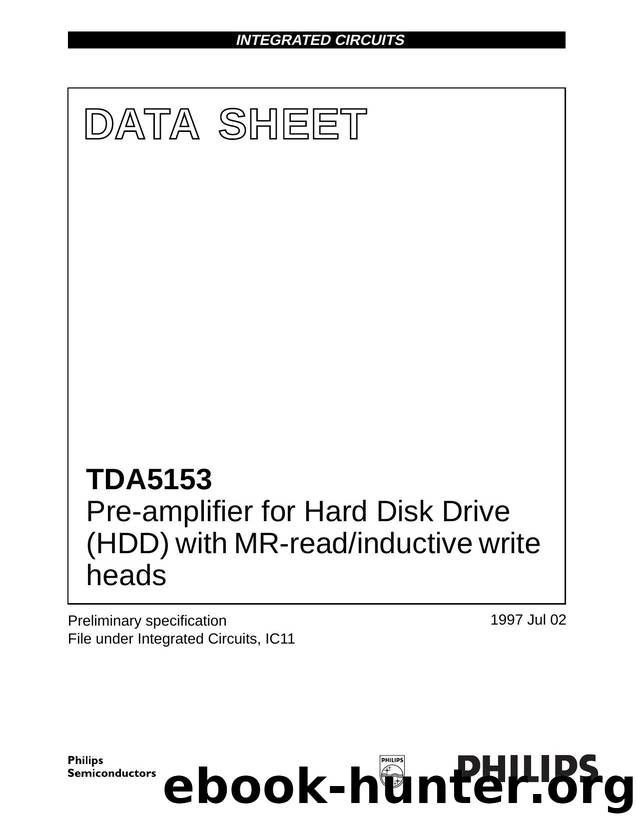 Pre-amplifier for Hard Disk Drive (HDD) with MR-readinductive write heads by Philips Semiconductors