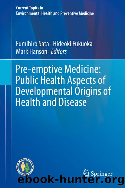 Pre-emptive Medicine: Public Health Aspects of Developmental Origins of Health and Disease by Unknown