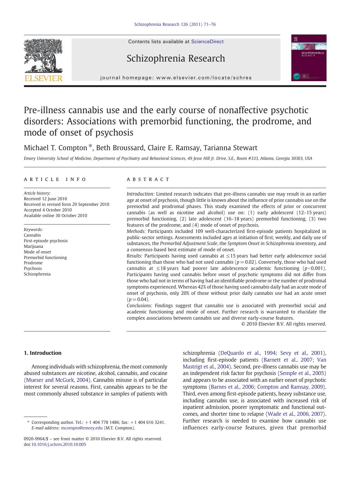 Pre-illness cannabis use and the early course of nonaffective psychotic disorders: Associations with premorbid functioning, the prodrome, and mode of onset of psychosis by Michael T. Compton & Beth Broussard & Claire E. Ramsay & Tarianna Stewart