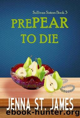 PrePEAR to Die by Jenna St. James