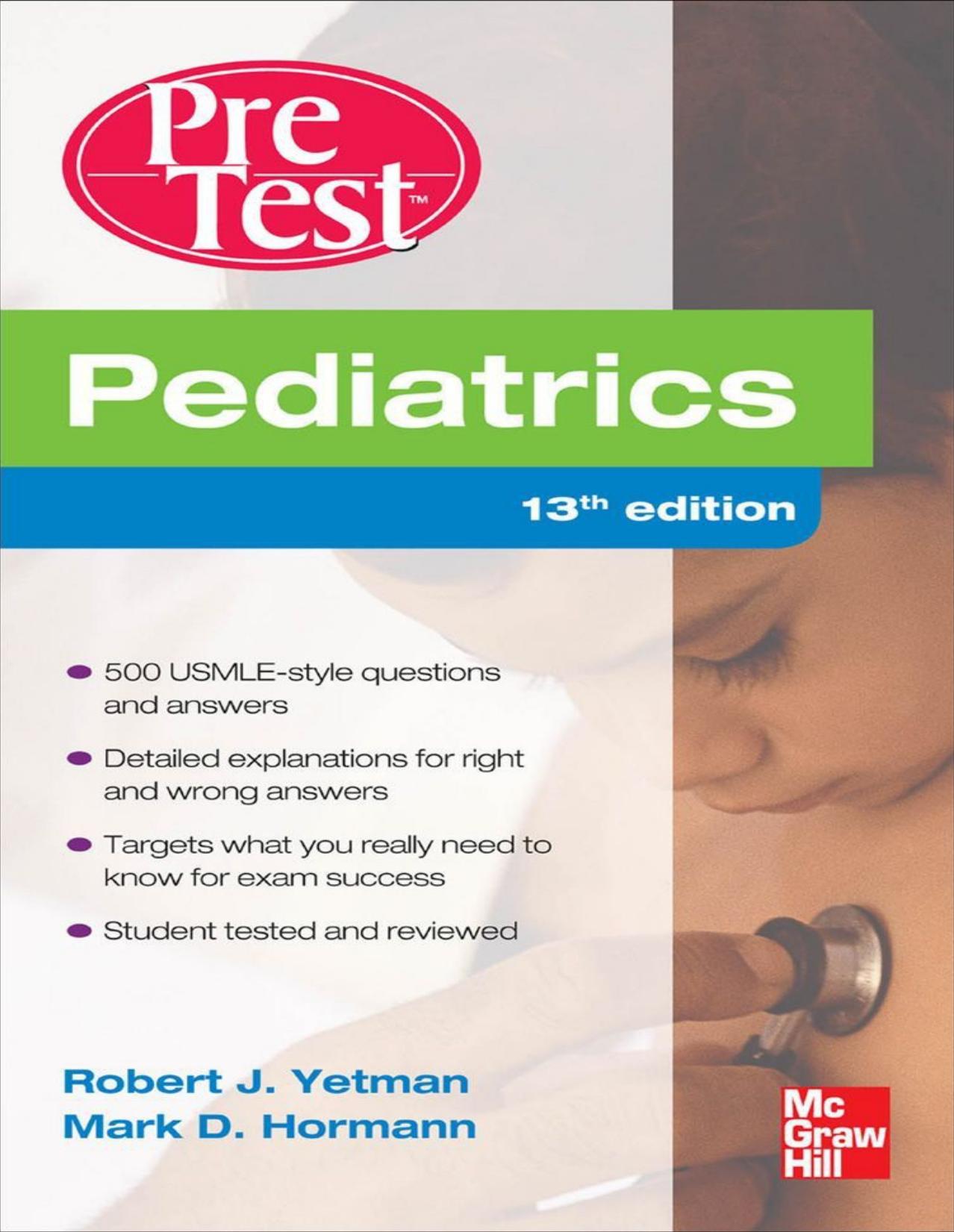 PreTest Pediatrics: PreTest Self-Assessment and Review, Thirteenth Edition by Yetman Robert & Hormann Mark
