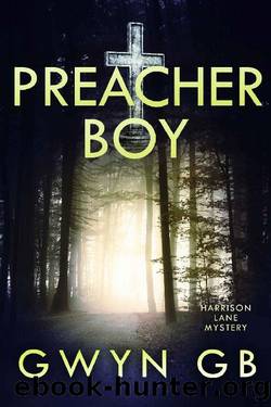 Preacher Boy: A Harrison Lane mystery (The Dr Harrison Lane Mysteries Book 1) by Gwyn GB