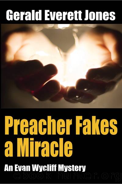 Preacher Fakes a Miracle by Gerald Everett Jones