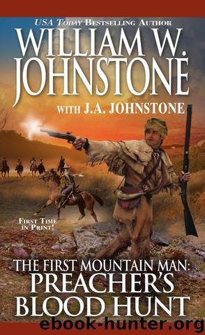 Preacher's Blood Hunt by William W. Johnstone