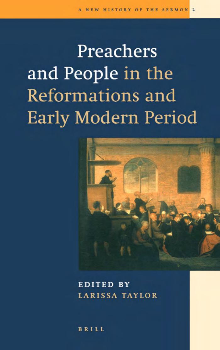 Preachers and People in the Reformations and Early Modern Period (New History of the Sermon, 2) by Larissa Taylor