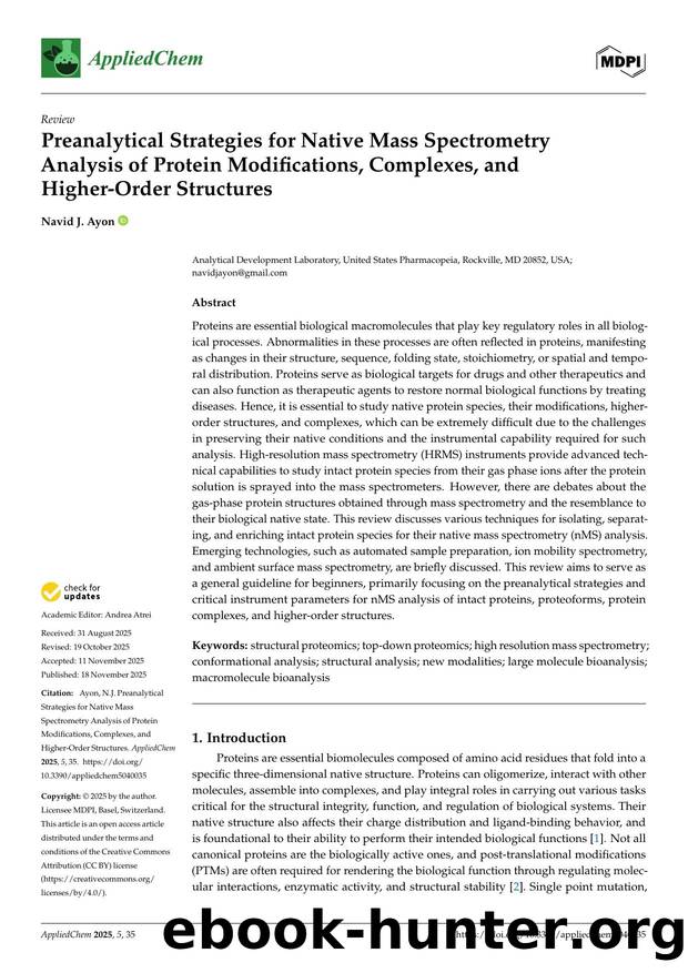 Preanalytical Strategies for Native Mass Spectrometry Analysis of Protein Modifications, Complexes, and Higher-Order Structures by Navid J. Ayon