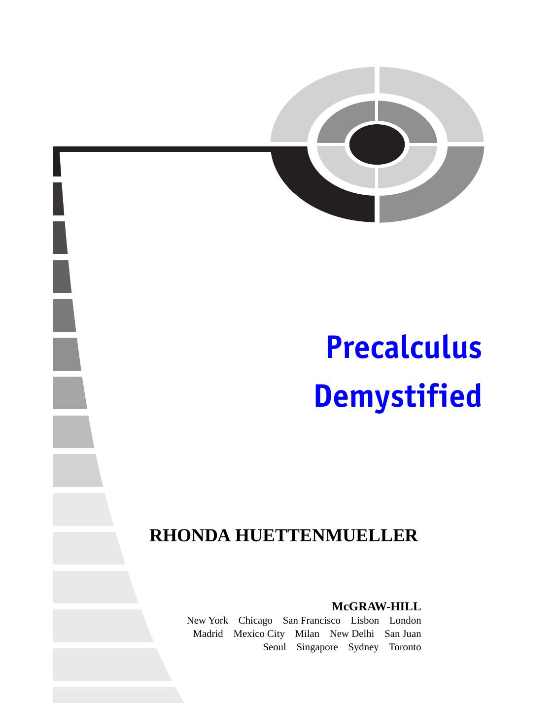 Precalculus Demystified by Rhonda Huettenmueller