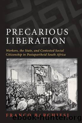 Precarious Liberation by Barchiesi Franco;