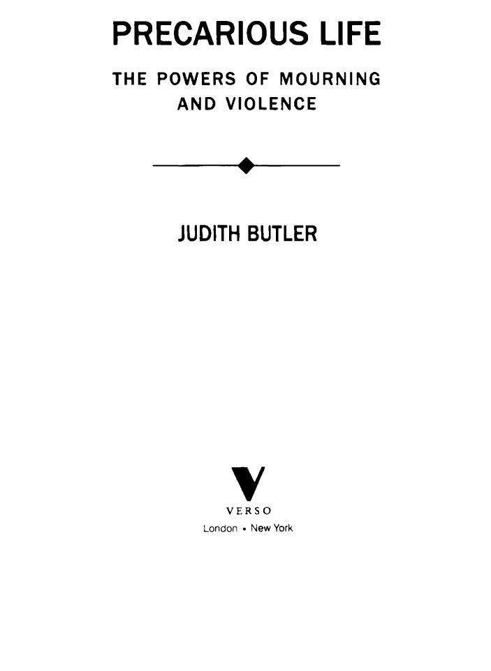 Precarious life: the powers of mourning and violence by Judith Butler