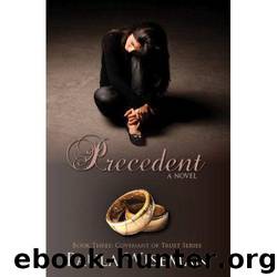 Precedent: Book Three: Covenant of Trust Series by Paula Wiseman
