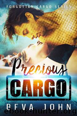 Precious Cargo: A Scifi Alien Romance (Forgotten Cargo Book 1) by Beva John