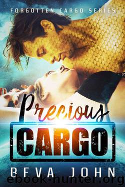 Precious Cargo: Alien Romance (Forgotten Cargo Book 1) by Beva John