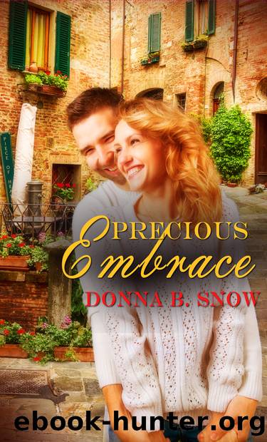 Precious Embrace by Donna B. Snow