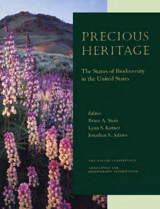 Precious Heritage: The Status of Biodiversity in the United States by Bruce A. Stein Lynn S. Kutner Jonathan S. Adams